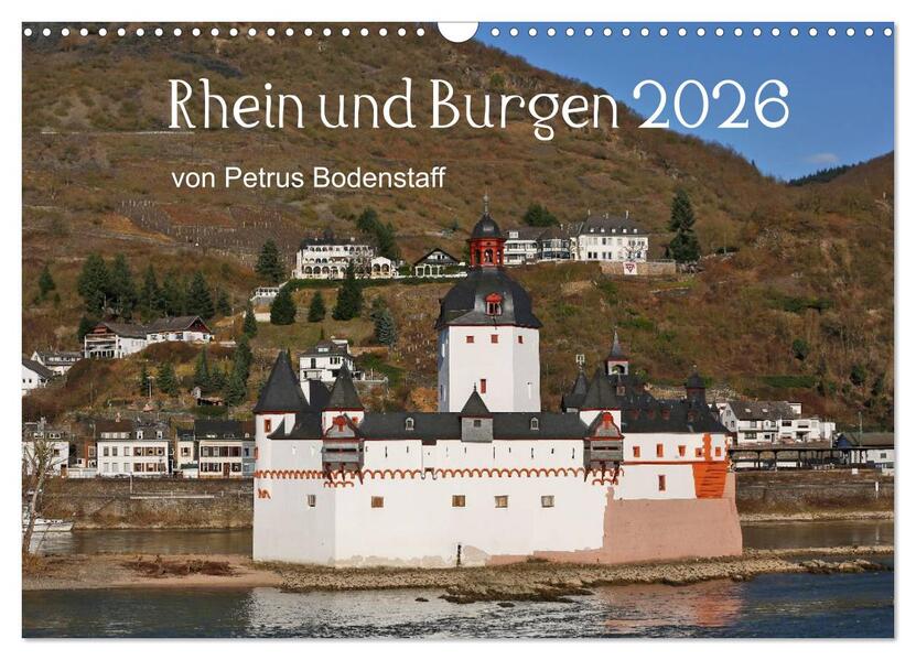 Rhein und Burgen (Wandkalender 2026 DIN A3 quer) CALVENDO Monatskalender
