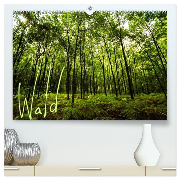 Wald (hochwertiger Premium Wandkalender 2026 DIN A2 quer) Kunstdruck in Hochglanz