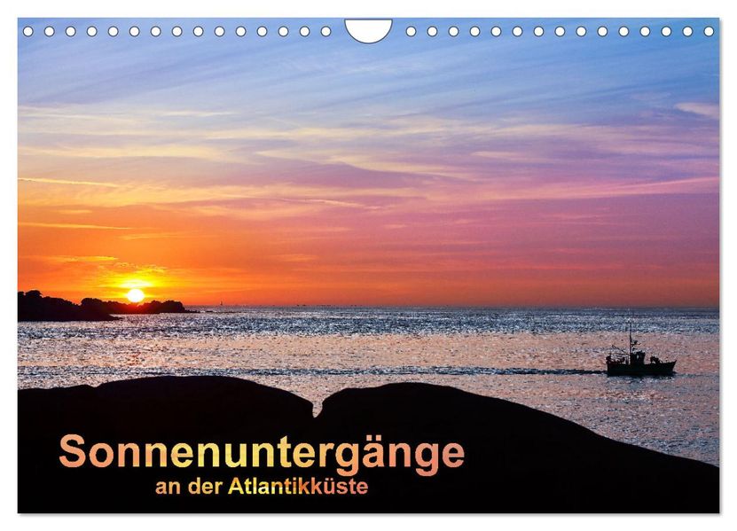 Sonnenuntergänge an der Atlantikküste (Wandkalender 2026 DIN A4 quer) CALVENDO Monatskalender
