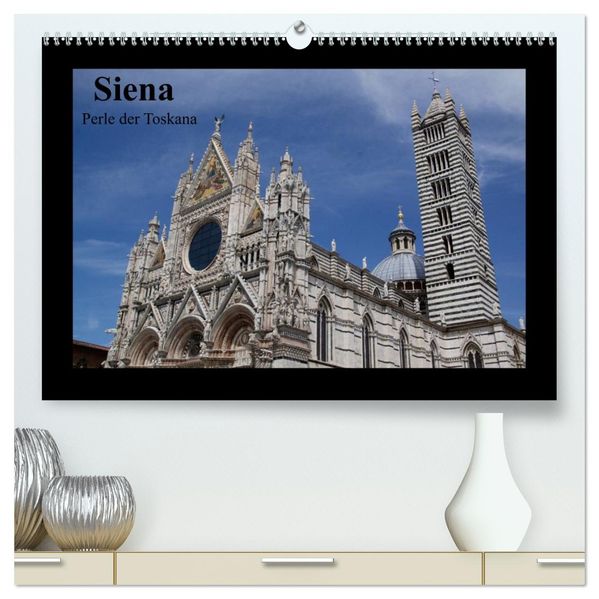 Siena Perle der Toskana (hochwertiger Premium Wandkalender 2026 DIN A2 quer) Kunstdruck in Hochglanz