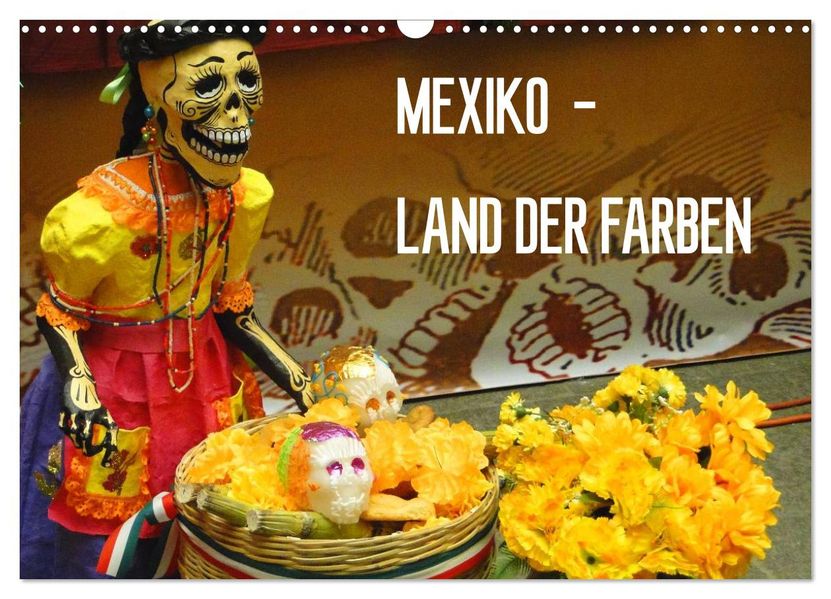 Mexiko - Land der Farben (Wandkalender 2026 DIN A3 quer) CALVENDO Monatskalender