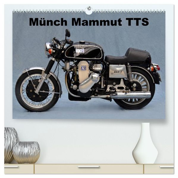 Münch Mammut TTS (hochwertiger Premium Wandkalender 2026 DIN A2 quer) Kunstdruck in Hochglanz