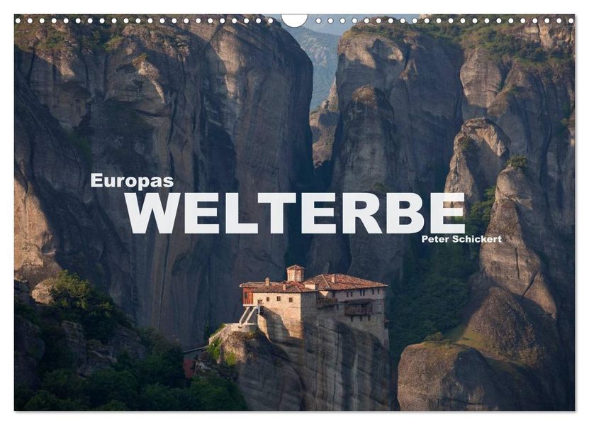 Europas Welterbe (Wandkalender 2026 DIN A3 quer) CALVENDO Monatskalender