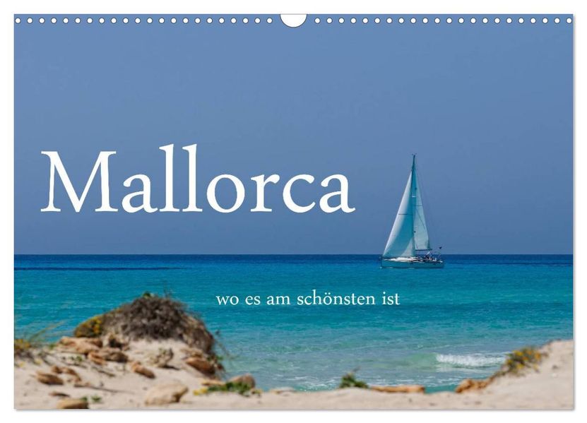 Mallorca wo es am schönsten ist (Wandkalender 2026 DIN A3 quer) CALVENDO Monatskalender