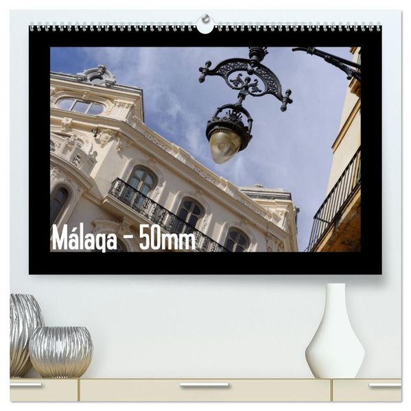 Málaga - 50mm (hochwertiger Premium Wandkalender 2026 DIN A2 quer) Kunstdruck in Hochglanz