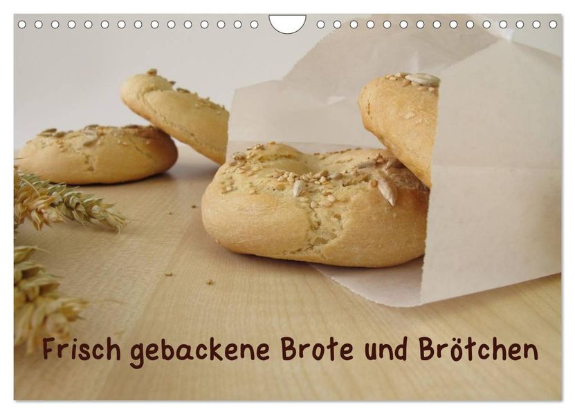 Frisch gebackene Brote und Brötchen (Wandkalender 2026 DIN A4 quer) CALVENDO Monatskalender