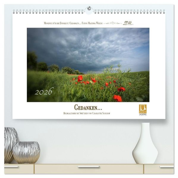Gedanken... Bildkalender mit Sprüchen (hochwertiger Premium Wandkalender 2026 DIN A2 quer) Kunstdruck in Hochglanz