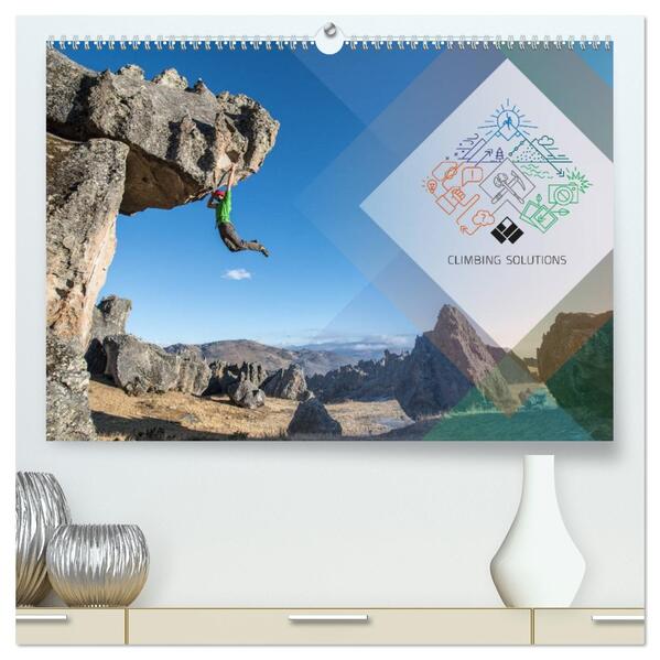 Climbing Solutions - Bergsport weltweit (hochwertiger Premium Wandkalender 2026 DIN A2 quer) Kunstdruck in Hochglanz