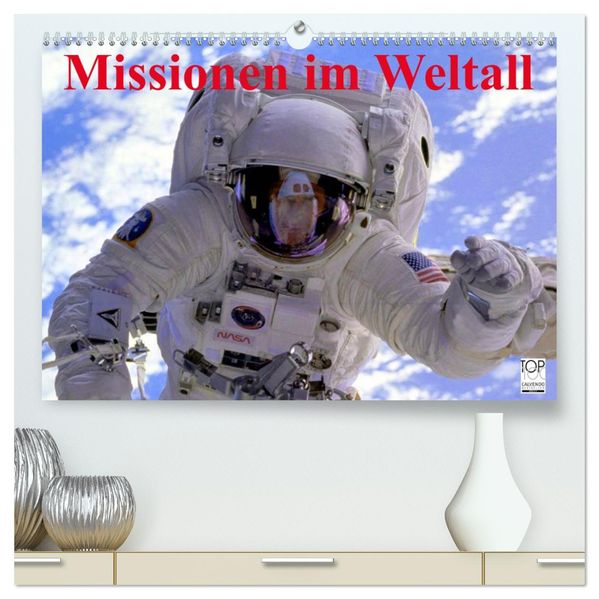 Missionen im Weltall (hochwertiger Premium Wandkalender 2026 DIN A2 quer) Kunstdruck in Hochglanz