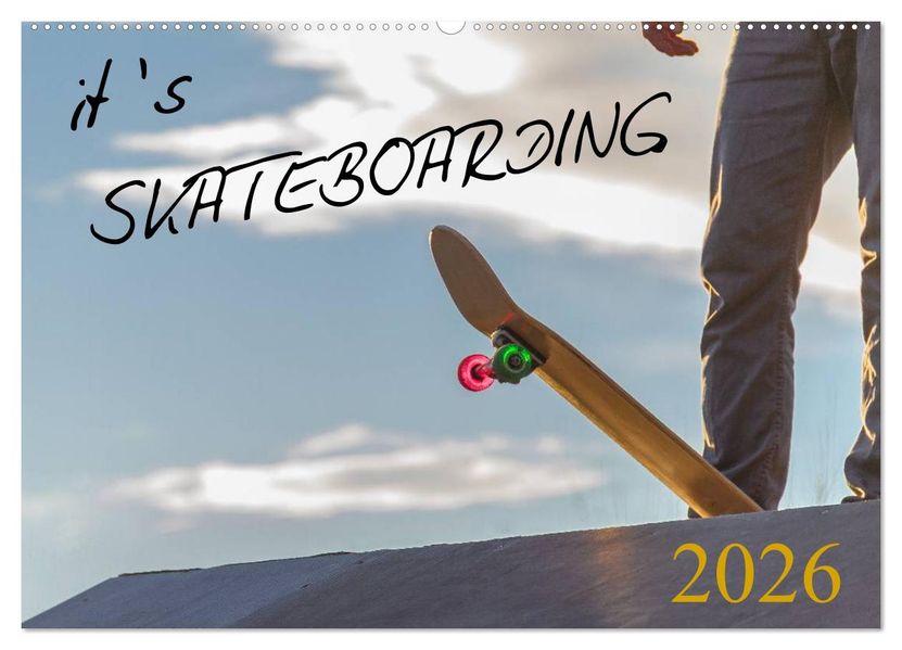 it's SKATEBOARDING (Wandkalender 2026 DIN A2 quer) CALVENDO Monatskalender