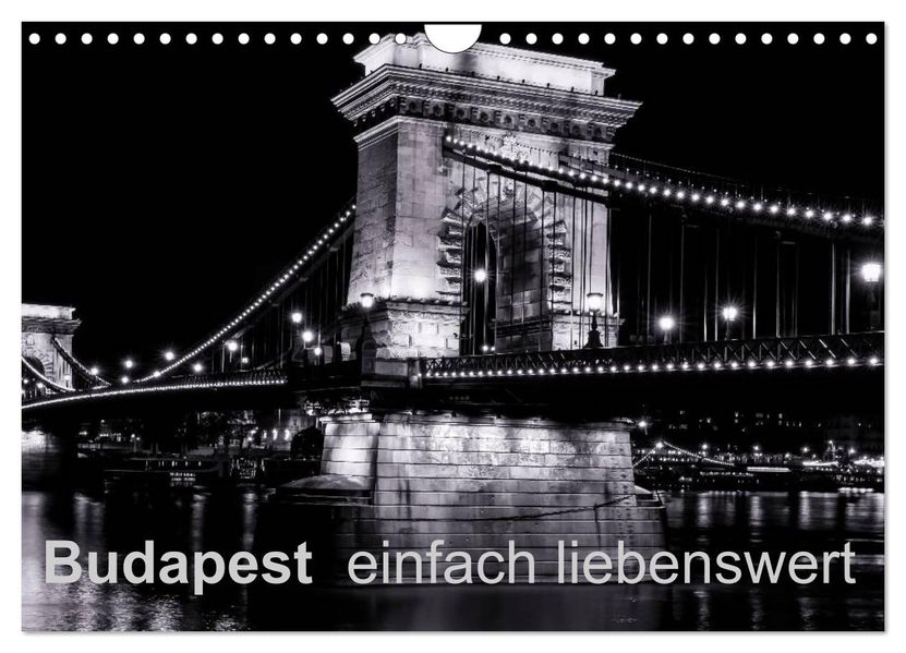 Budapest einfach liebenswert (Wandkalender 2026 DIN A4 quer) CALVENDO Monatskalender