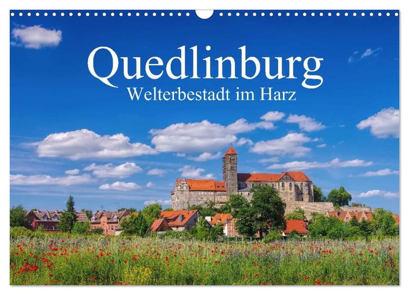 Quedlinburg - Welterbestadt im Harz (Wandkalender 2026 DIN A3 quer) CALVENDO Monatskalender