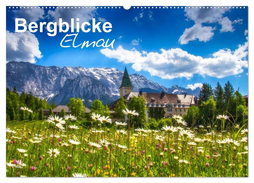 Bergblicke - Elmau (Wandkalender 2026 DIN A2 quer) CALVENDO Monatskalender