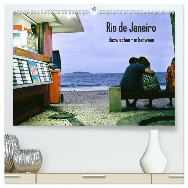 Rio de Janeiro dazwischen - in between (hochwertiger Premium Wandkalender 2026 DIN A2 quer) Kunstdruck in Hochglanz