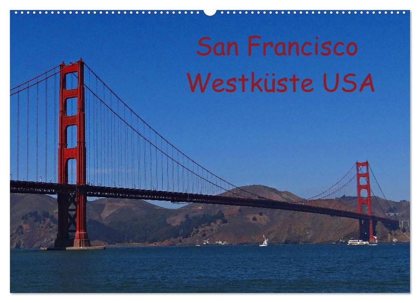 San Francisco Westküste USA (Wandkalender 2026 DIN A2 quer) CALVENDO Monatskalender