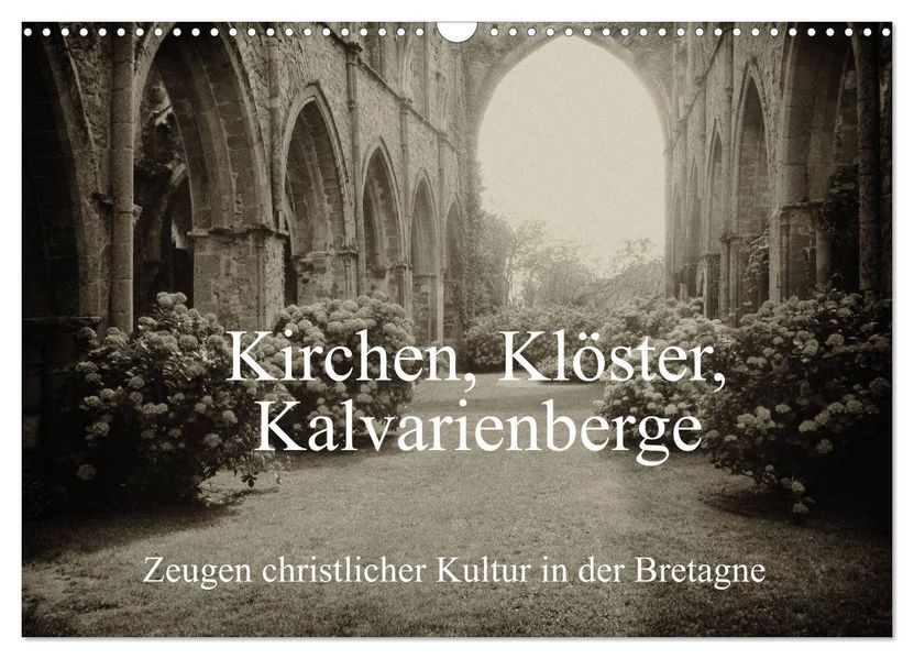 Kirchen Klöster Kalvarienberge (Wandkalender 2026 DIN A3 quer) CALVENDO Monatskalender