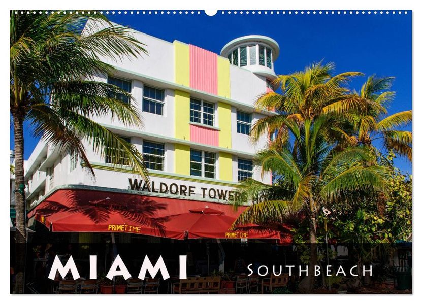 Miami South Beach (Wandkalender 2026 DIN A2 quer) CALVENDO Monatskalender
