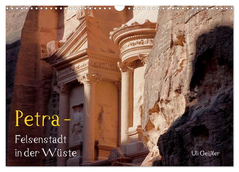 Petra - Felsenstadt in der Wüste (Wandkalender 2026 DIN A3 quer) CALVENDO Monatskalender