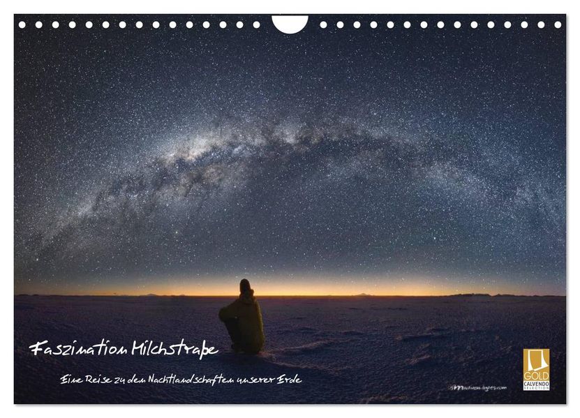 Faszination Milchstraße - eine Reise zu den Nachtlandschaften unserer Erde (Wandkalender 2026 DIN A4 quer) CALVENDO Monatskalender