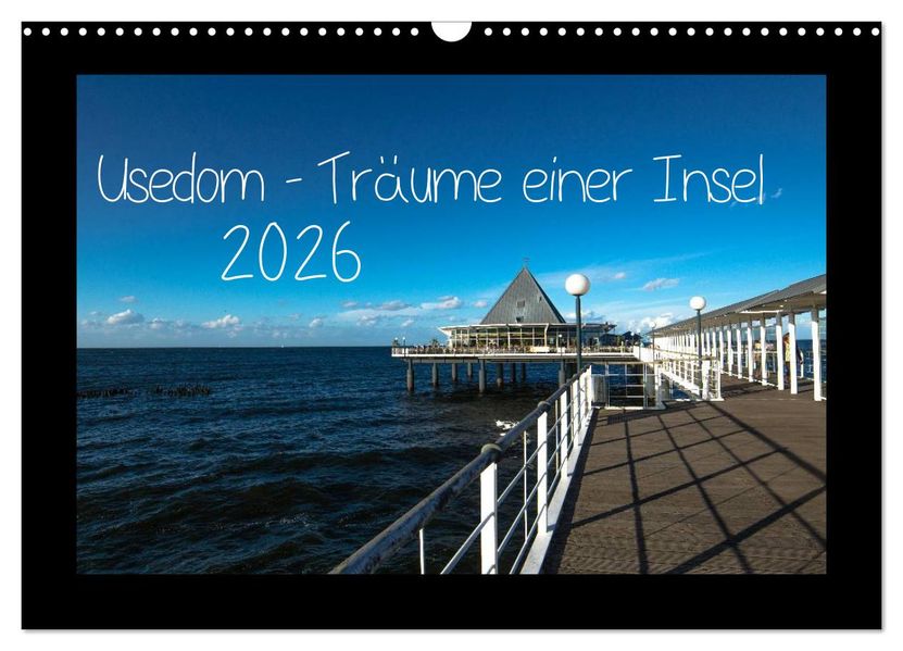 Usedom - Träume einer Insel (Wandkalender 2026 DIN A3 quer) CALVENDO Monatskalender
