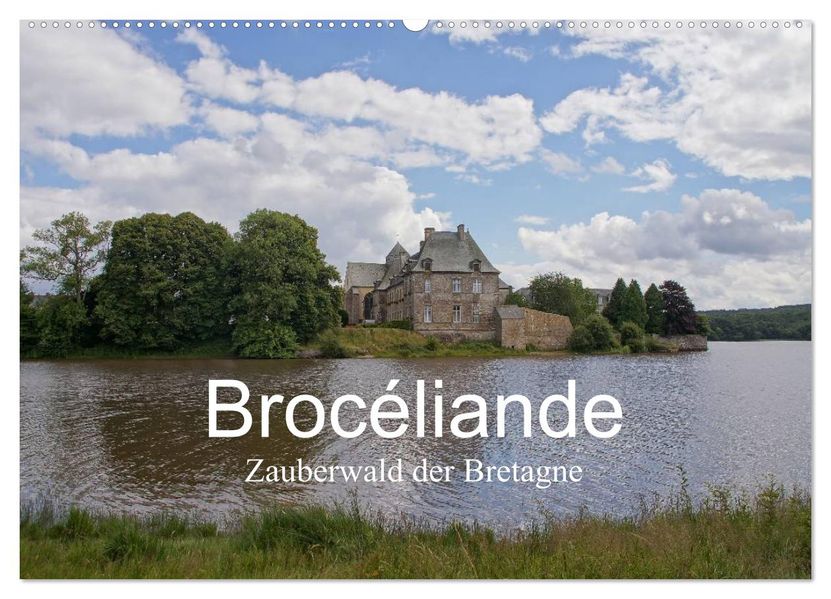 Brocéliande / Zauberwald der Bretagne (Wandkalender 2026 DIN A2 quer) CALVENDO Monatskalender