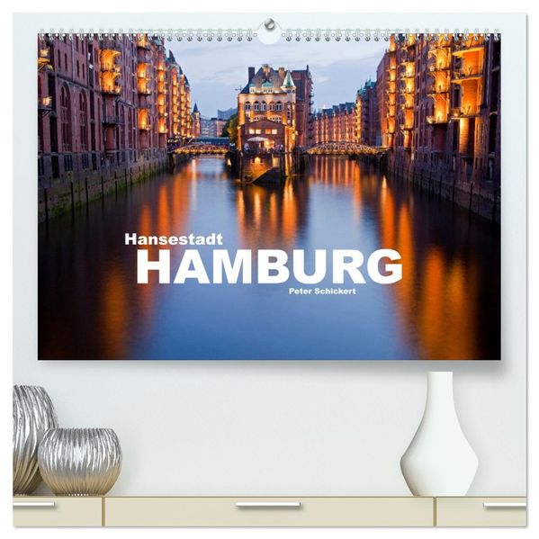 Hansestadt Hamburg (hochwertiger Premium Wandkalender 2026 DIN A2 quer) Kunstdruck in Hochglanz