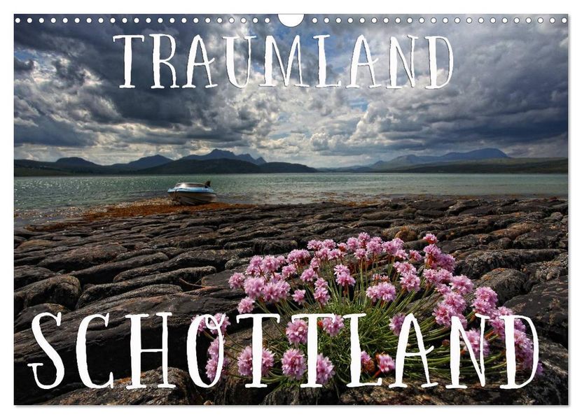 Traumland Schottland (Wandkalender 2026 DIN A3 quer) CALVENDO Monatskalender