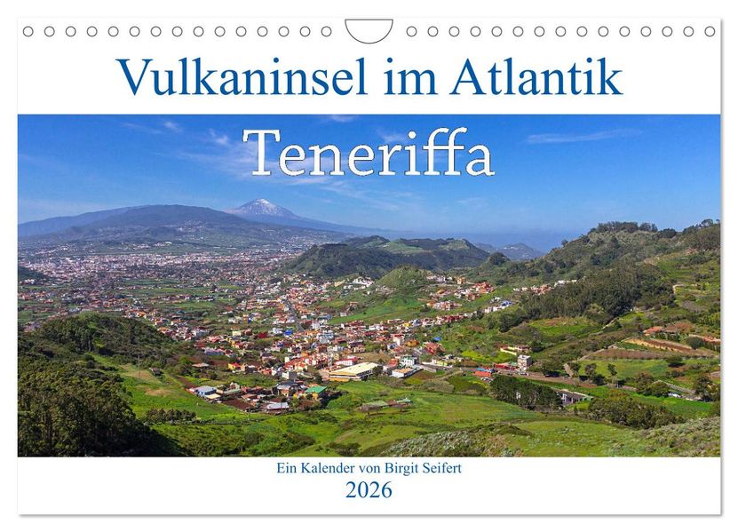 Vulkaninsel im Atlantik Teneriffa (Wandkalender 2026 DIN A4 quer) CALVENDO Monatskalender