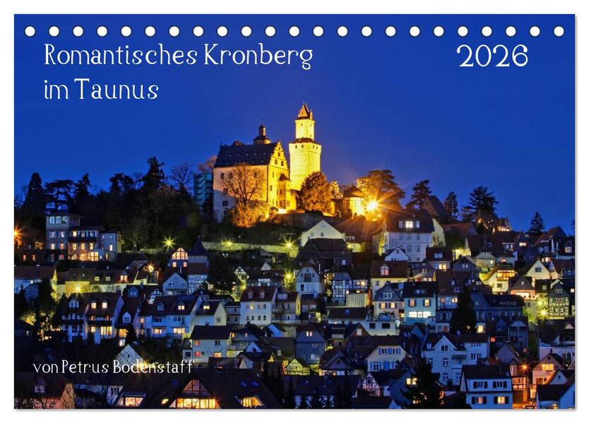 Romantisches Kronberg im Taunus (Tischkalender 2026 DIN A5 quer) CALVENDO Monatskalender
