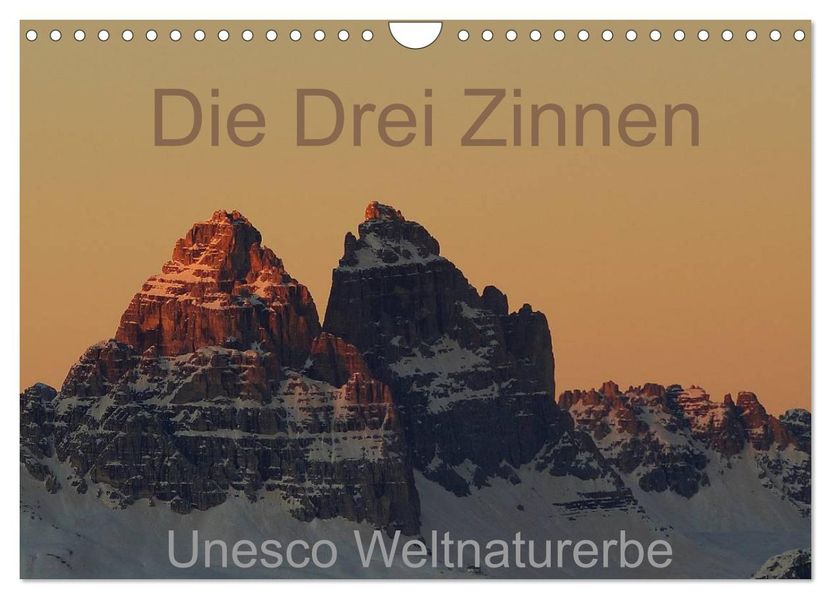Die Drei Zinnen - Unesco Weltnaturerbe (Wandkalender 2026 DIN A4 quer) CALVENDO Monatskalender