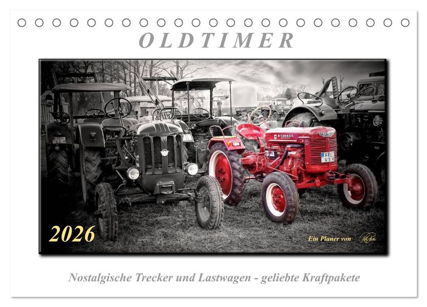Oldtimer - nostalgische Trecker und Lastwagen (Tischkalender 2026 DIN A5 quer) CALVENDO Monatskalender