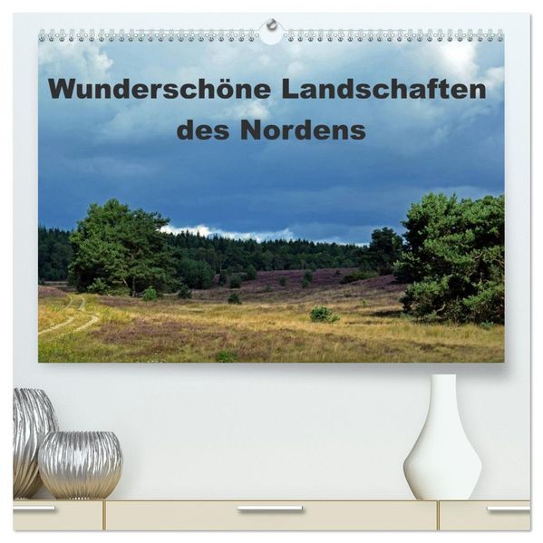 Wunderschöne Landschaften des Nordens (hochwertiger Premium Wandkalender 2026 DIN A2 quer) Kunstdruck in Hochglanz