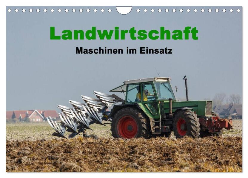 Landwirtschaft - Maschinen im Einsatz (Wandkalender 2026 DIN A4 quer) CALVENDO Monatskalender