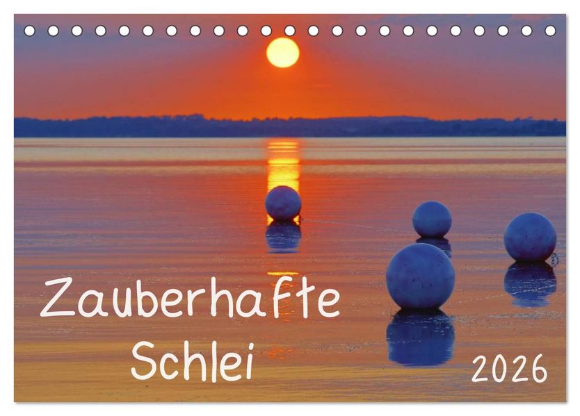 Zauberhafte Schlei (Tischkalender 2026 DIN A5 quer) CALVENDO Monatskalender