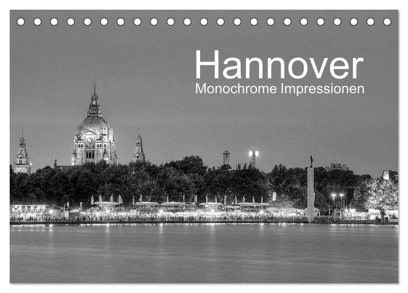 Hannover Monochrome Impressionen (Tischkalender 2026 DIN A5 quer) CALVENDO Monatskalender
