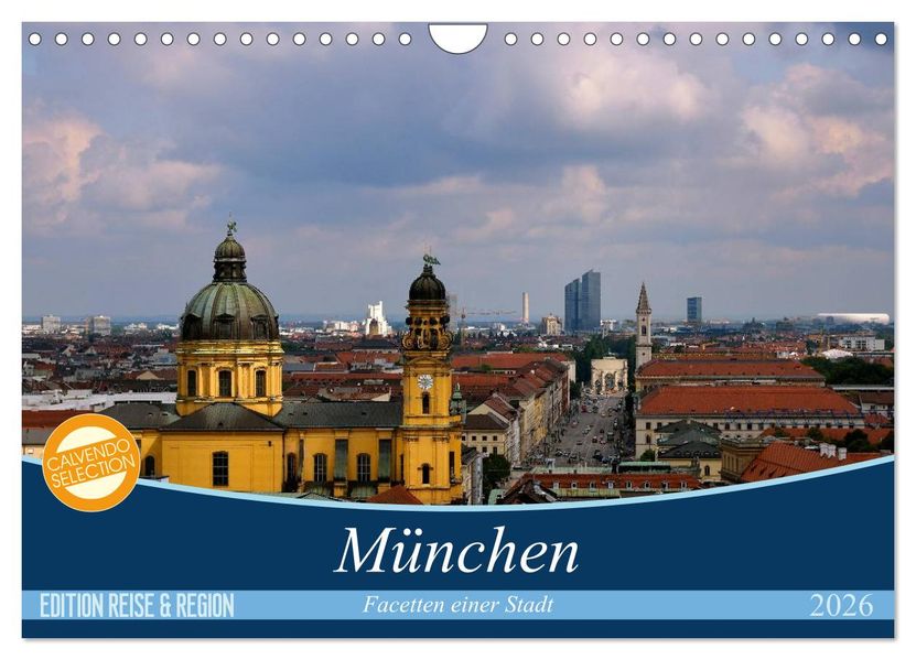 München - Facetten einer Stadt (Wandkalender 2026 DIN A4 quer) CALVENDO Monatskalender