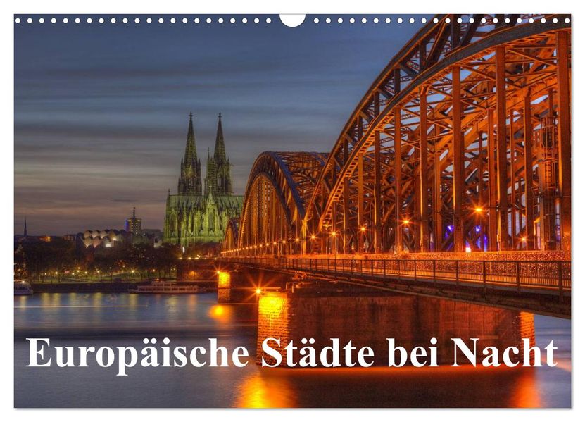 Europäische Städte bei Nacht (Wandkalender 2026 DIN A3 quer) CALVENDO Monatskalender