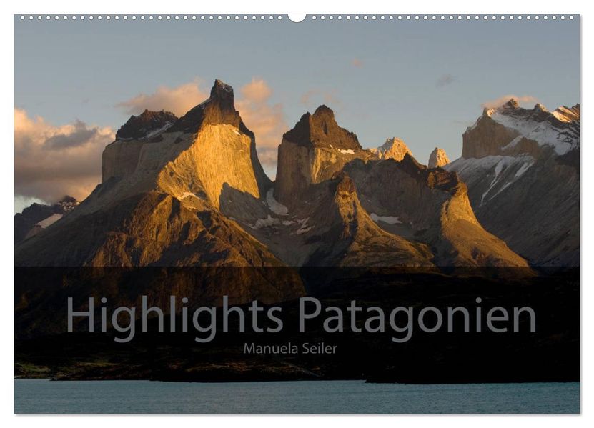 Patagonien 2026 Highlights von Manuela Seiler (Wandkalender 2026 DIN A2 quer) CALVENDO Monatskalender