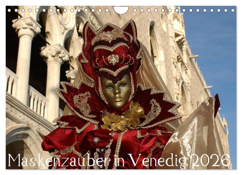 Maskenzauber in Venedig 2026 (Wandkalender 2026 DIN A4 quer) CALVENDO Monatskalender