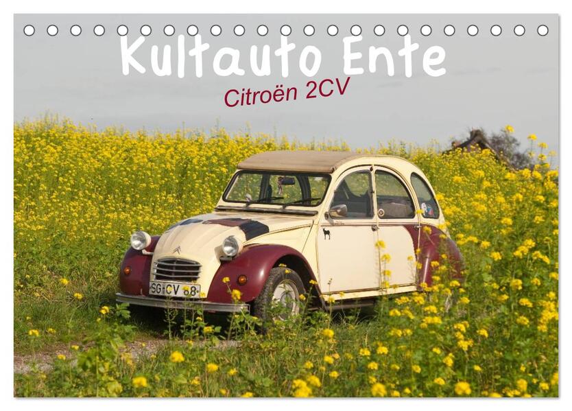 Kultauto Ente Citroën 2CV (Tischkalender 2026 DIN A5 quer) CALVENDO Monatskalender