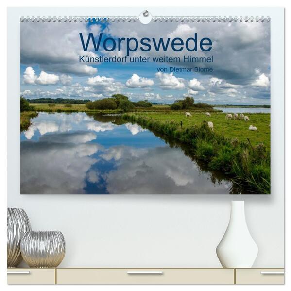 Worpswede - Künstlerdorf unter weitem Himmel (hochwertiger Premium Wandkalender 2026 DIN A2 quer) Kunstdruck in Hochglanz