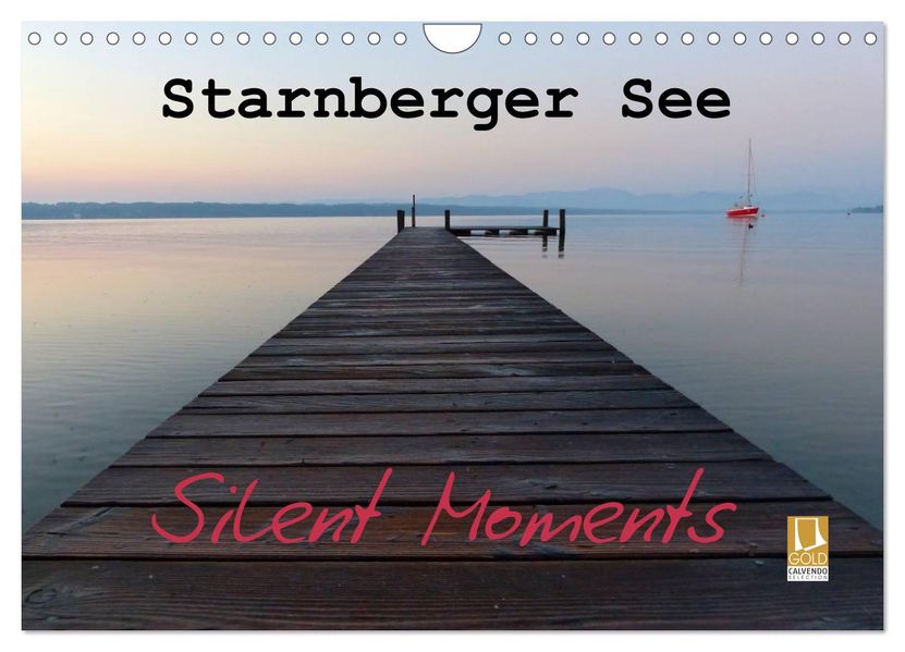 Starnberger See - Silent Moments (Wandkalender 2026 DIN A4 quer) CALVENDO Monatskalender