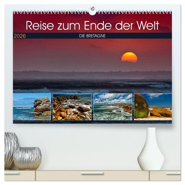 Die Bretagne - Eine Reise zum Ende der Welt (hochwertiger Premium Wandkalender 2026 DIN A2 quer) Kunstdruck in Hochglanz