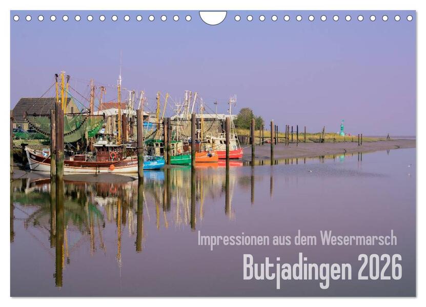 Impressionen aus dem Wesermarsch - Butjadingen 2026 (Wandkalender 2026 DIN A4 quer) CALVENDO Monatskalender
