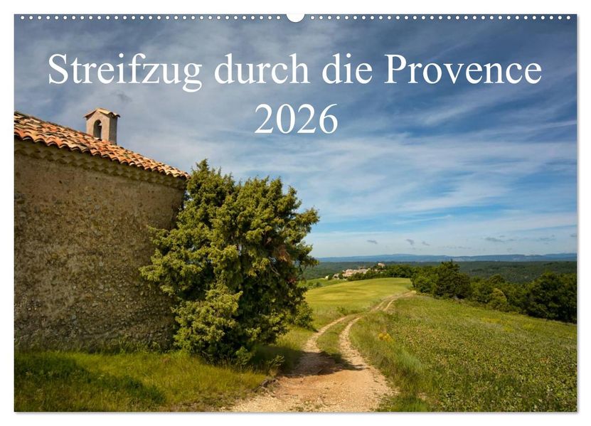 Streifzug durch die Provence (Wandkalender 2026 DIN A2 quer) CALVENDO Monatskalender