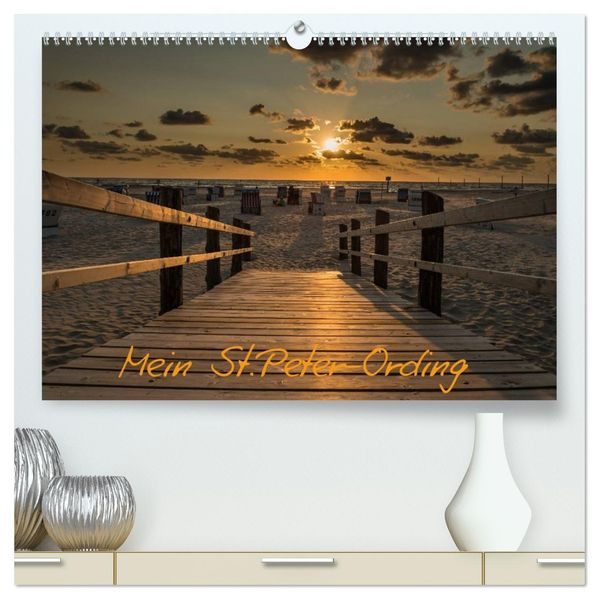 Mein St.Peter-Ording (hochwertiger Premium Wandkalender 2026 DIN A2 quer) Kunstdruck in Hochglanz