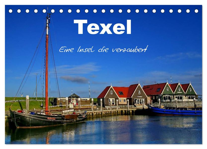 Texel - Eine Insel die verzaubert (Tischkalender 2026 DIN A5 quer) CALVENDO Monatskalender