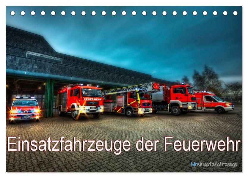 Einsatzfahrzeuge der Feuerwehr (Tischkalender 2026 DIN A5 quer) CALVENDO Monatskalender