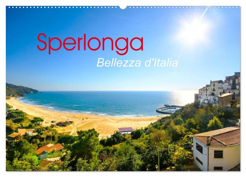 Sperlonga - Bellezza d'Italia (Wandkalender 2026 DIN A2 quer) CALVENDO Monatskalender