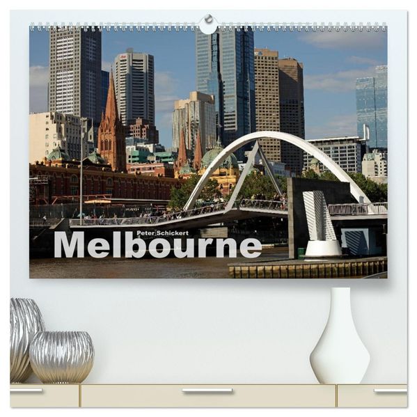 Melbourne (hochwertiger Premium Wandkalender 2026 DIN A2 quer) Kunstdruck in Hochglanz